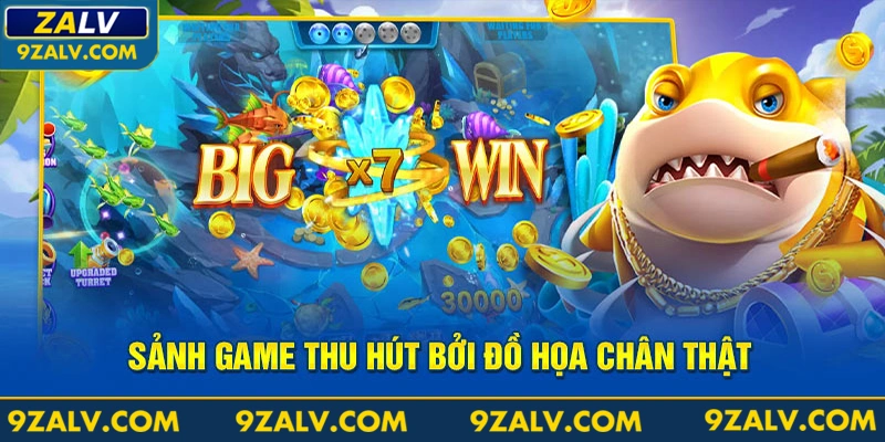 Sảnh game thu hút bởi đồ họa chân thật